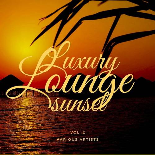 Luxury Lounge Sunset Vol. 2 (2021) AAC