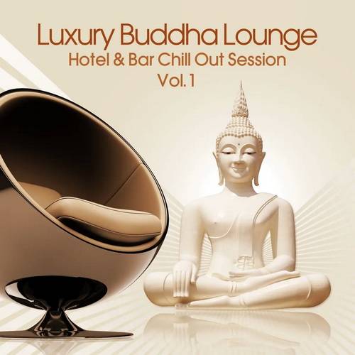 Luxury Buddha Lounge Vol. 1 (2014) AAC