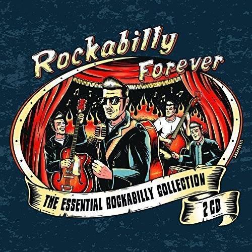 Rockabilly Forever - The Essential Rockabilly Collection (2CD) 2014 FLAC