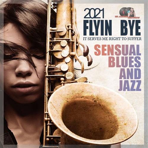 Flying Bye: Sensual Blues And Jazz (2021)