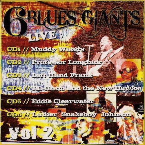 6 Blues Giants Live! Vol.2 (6CD) 2007