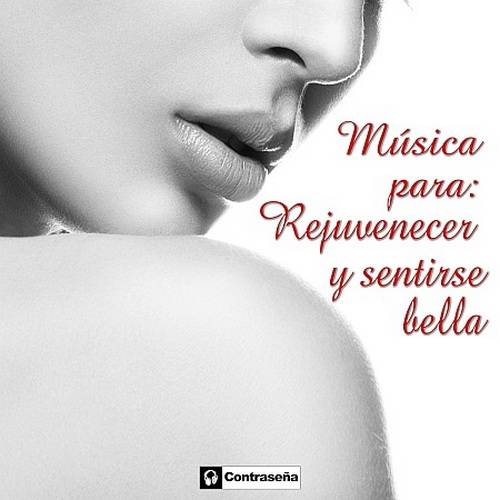 Musica para: Rejuvenecer y sentirse bella (2021) AAC