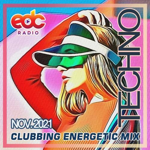 Clubbing Techno Energetic Mix (2021)