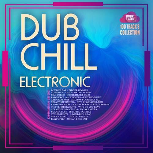 Dub Chill Electronic (2021)