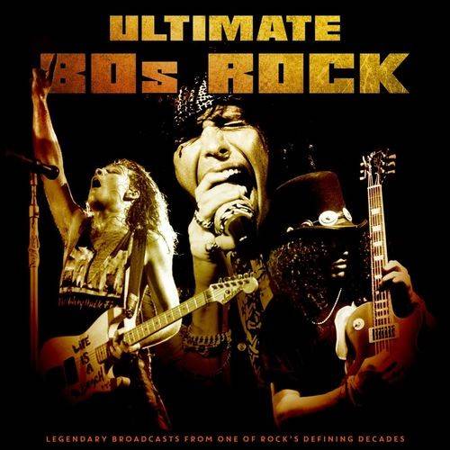 Ultimate 80s Rock (Live) 2021