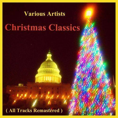 Christmas Classics (All Tracks Remastered) 2021