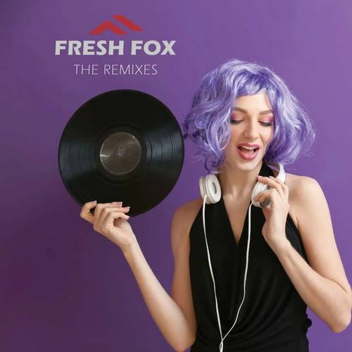 Fresh Fox - Fresh Fox (The Remix Album) 2022 AAC