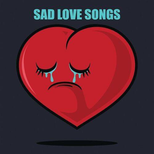 Sad Love Songs (2022)