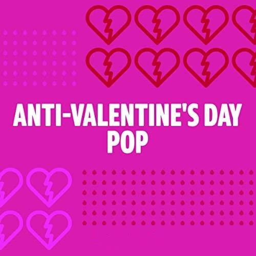 Anti-Valentines Day Pop (2022)