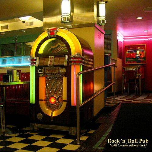 Rock n Roll Pub (All Tracks Remastered) (2022)