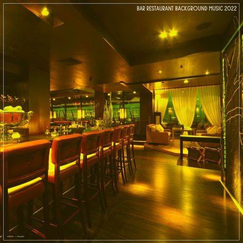 Best Restaurant Background Music 2022 (2022)