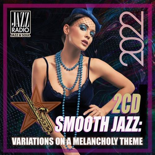 Smooth Jazz: Variations On A Melancholy Theme (2022)