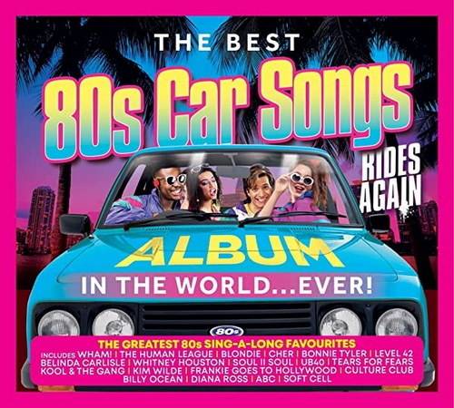 The Best 80s Car Songs Album In The World Ever Rides Again (3CD) 2022 FLAC