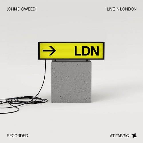 John Digweed - Live in London (Recorded at Fabric) 2022 FLAC