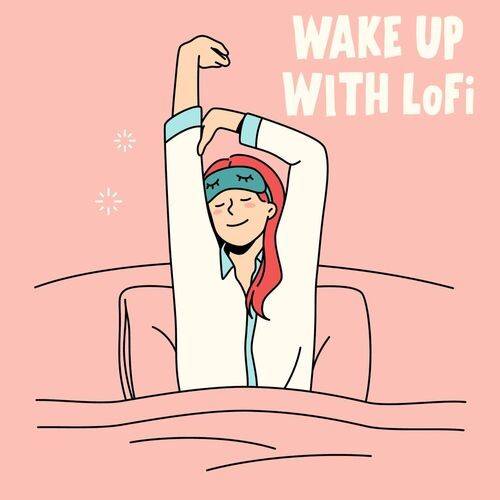 Wake Up With LoFi (2022)