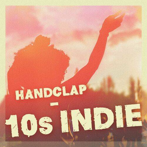 Handclap - 10s Indie (2022)