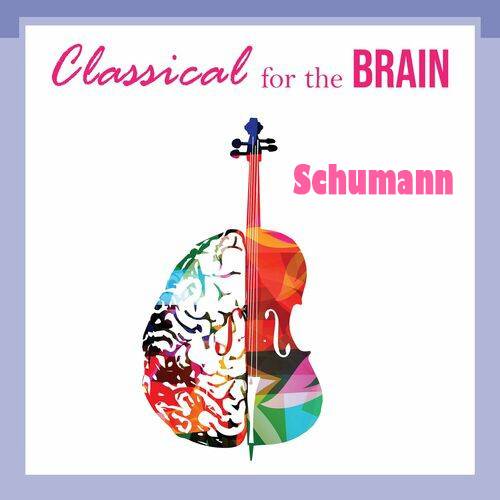 Classical for the Brain - Schumann (2022)