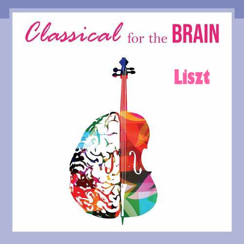 Classical for the Brain - Liszt (2022)