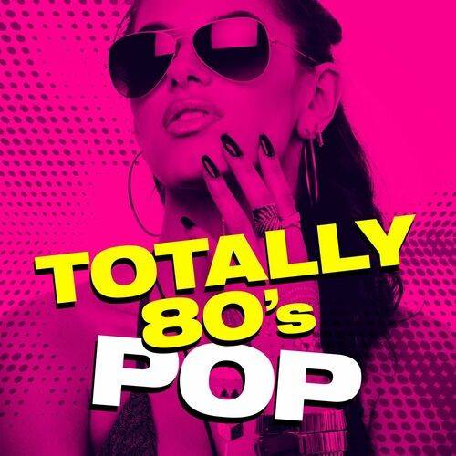 Totally 80s Pop (2022)