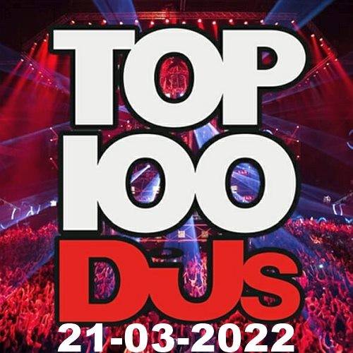 Top 100 DJs Chart (21-March-2022) 2022