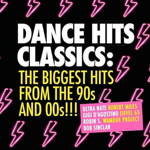 Dance Hits Classics-the Biggest Hits 90s and 00s (2CD) 2022