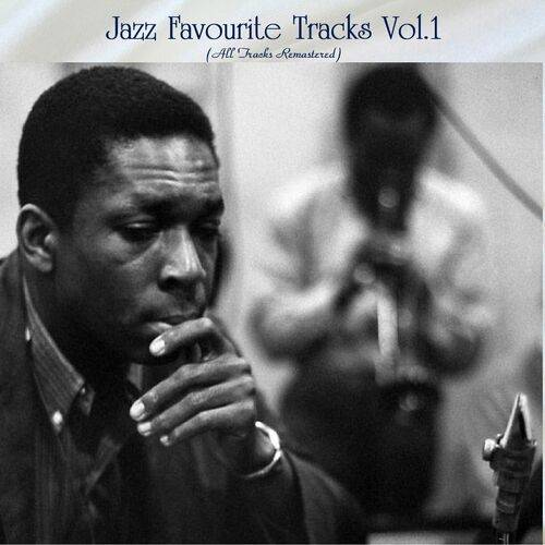 Jazz Favourite Tracks Vol.1 (All Tracks Remastered) 2022