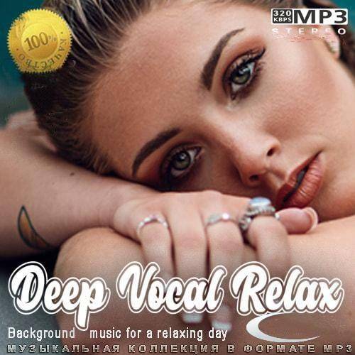 Deep Vocal Relax (2022)