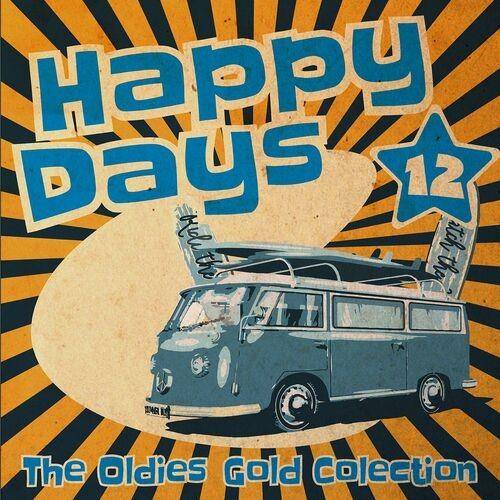 Happy Days - The Oldies Gold Collection Vol.12 (2022)