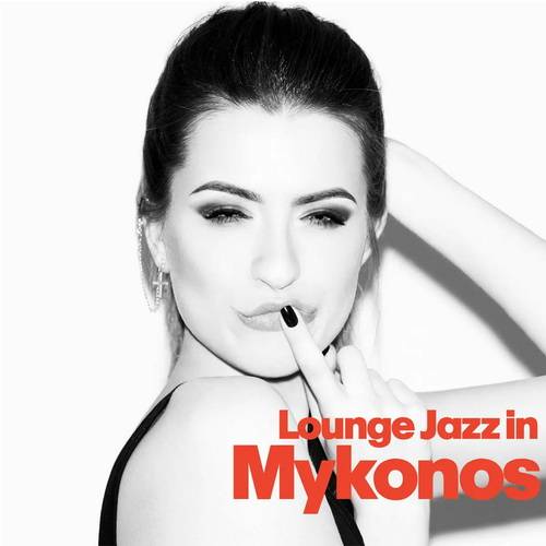 Lounge Jazz In Mykonos (2022) AAC