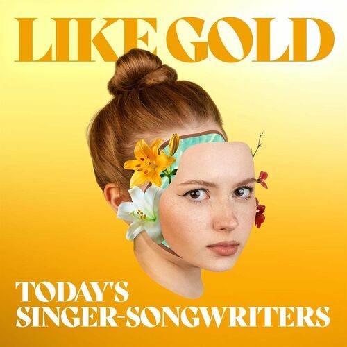 Like Gold Todays Singer-Songwriters (2022)