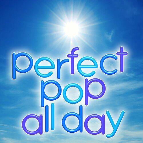 Perfect Pop All Day (2022)