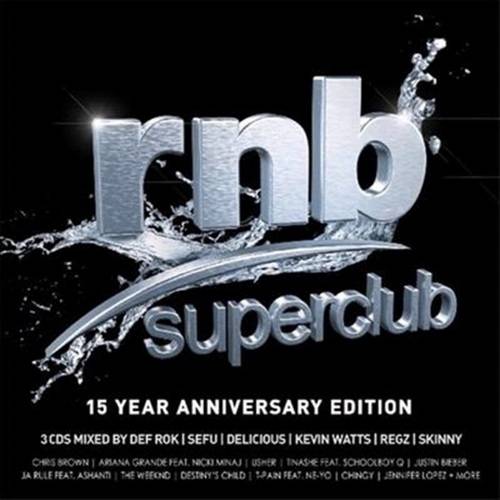 RnB Superclub 15 Year Anniversary 2017 (3CD) 2017