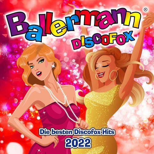 Ballermann Discofox (Die besten Discofox Hits 2022) 2022