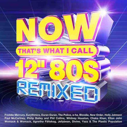 NOW Thats What I Call 12 80s Remixed (4CD) 2022