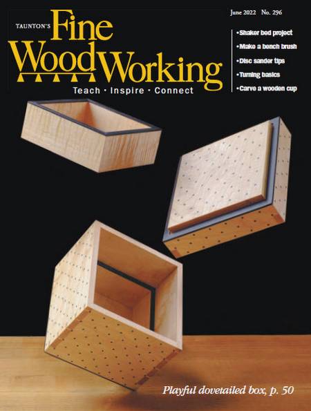 Fine Woodworking №296 (June 2022)