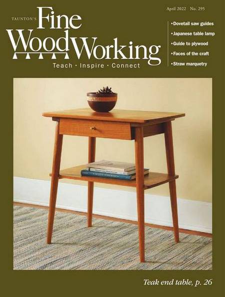 Fine Woodworking №295 (April 2022)