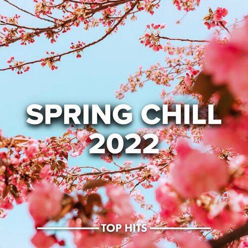 Spring Chill 2022 (2022)