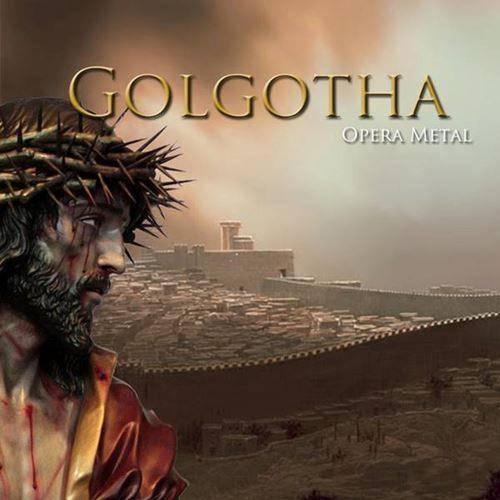 Golgotha Opera Metal - Los Enigmas de un Hombre en Su Muerte (2CD) 2022 FLAC