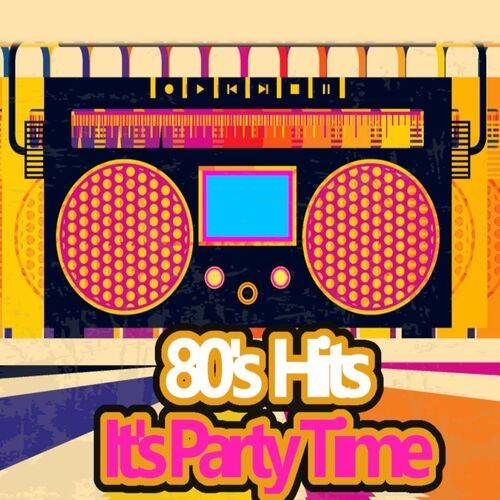 80s Hits Its Party Time (2022)