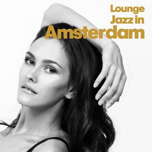 Lounge Jazz In Amsterdam (2022)