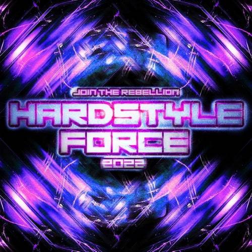 Hardstyle Force 2022 (Join the Rebellion) 2022