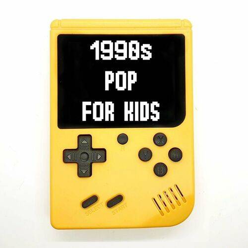 1990s Pop For Kids (2022)