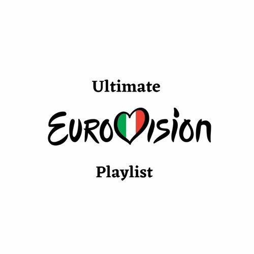 Ultimate Eurovision Playlist (2022)