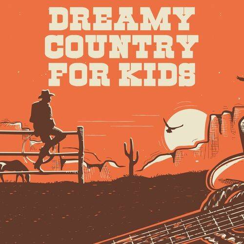 Dreamy Country For Kids (2022)