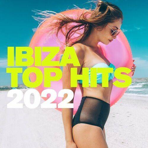 Ibiza Top Hits 2022 (2022) FLAC