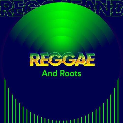 Reggae and Roots (2022)