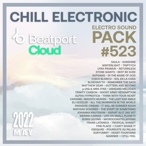 Beatport Chill Electronic: Sound Pack #523 (2022)