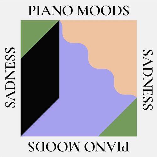 Piano Moods - Sadness (2022)