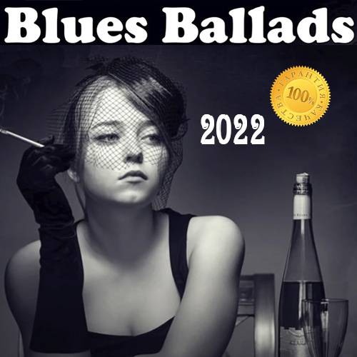 Best Of Slow Blues Ballads - The Best Of Slow Blues Rock Ballads - Relaxing Whiskey Blues (2022)