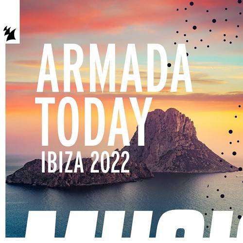 Armada Today - Ibiza 2022 (2022)